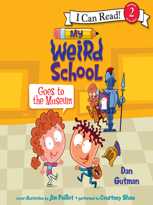 Title details for My Weird School Goes to the Museum by Dan Gutman - Wait list